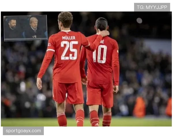 拜仁更衣室矛盾问题显现，对球队赛季稳定性形成考验